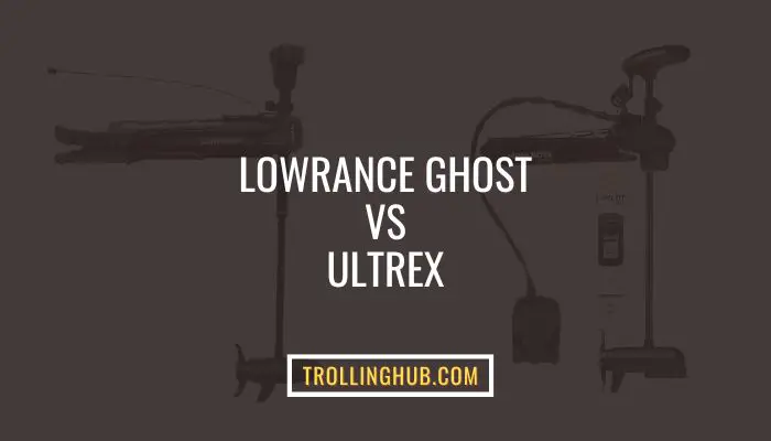 Lowrance Ghost Vs Ultrex