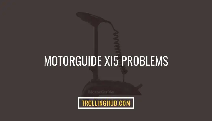 Motorguide Xi5 Problems